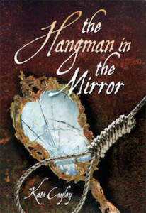 The Hangman in the Mirror by Kate Cayley